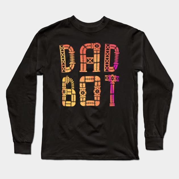 Dad bot Long Sleeve T-Shirt by Dreamsbabe